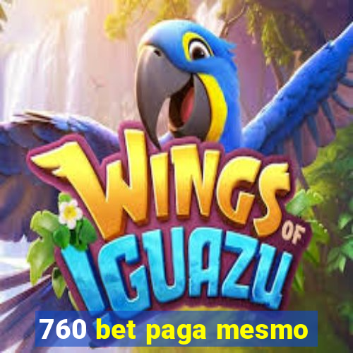 760 bet paga mesmo